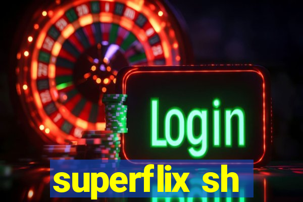 superflix sh